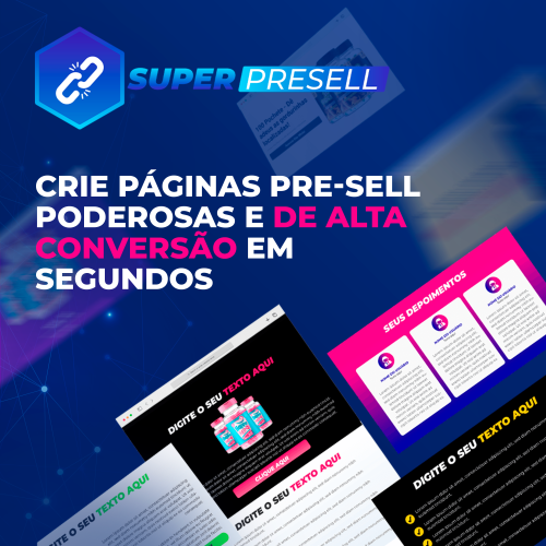 SUPER PRESELL: CRIE PÁGINAS DE PRESELL E QUIZZES EM SEGUNDOS, SEM COMPLICAÇÃO