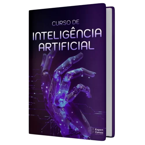 CURSO DE INTELIGÊNCIA ARTIFICIAL ONLINE: DO ZERO AO AVANÇADO COM CERTIFICADO E SUPORTE EXCLUSIVO